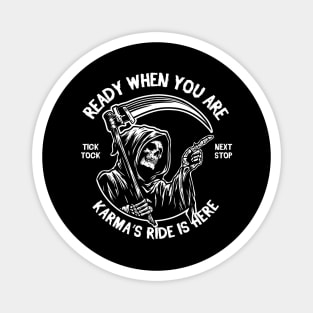 READY WHEN YOU ARE! Magnet